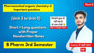 Pharmaceutical organic chemistry 3rd semester important questions । Short amp long Questions। Part2। [upl. by Stricklan325]