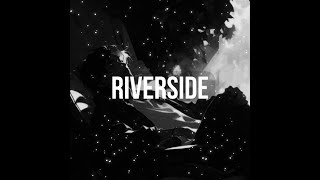 Riverside  Slowed Reverb [upl. by Macomber]