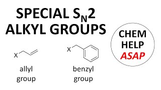 reactive SN2 alkyl groups  benzyl and allyl groups [upl. by Abernathy525]