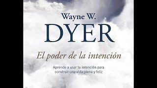 EL PODER DE LA INTENCION AUDIOLIBRO WAYNE DYER CAPITULO 6 [upl. by Sesilu]