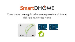 Come creare una regola della termoregolazione allinterno dellapplicazione MyVirtuoso Home [upl. by Foote]