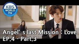 Angels Last Mission Love  단 하나의 사랑 EP4  Part3 ENG [upl. by Parfitt]