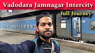 Jamnagar Vadodara Intercity Express  Full Train Journey Jamnagar to Vadodara [upl. by Aicemed]