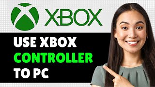 How to Connect Xbox Controller to PC to Play Fortnite Step By Step [upl. by Ahsyak]