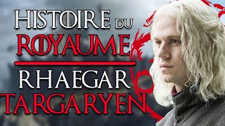 HISTOIRE DU ROYAUME  Rhaegar Targaryen [upl. by Herson]