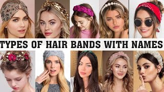 Types of headband with names Types of hair bands with nameTHE TRENDY GIRL [upl. by Martel567]