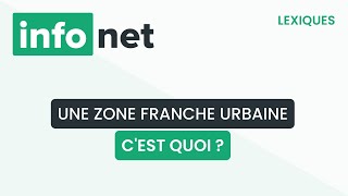 Une zone franche urbaine cest quoi  définition aide lexique tuto explication [upl. by Oirobil661]