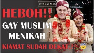 HEBOH GAY MUSLIM MENIKAH [upl. by Neahs]