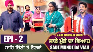 AMAR MARRIAGE VLOG SADE MUNDE DA VIAH EPISODE 2  MR MRS DEVGAN FAMILY [upl. by Yancy365]