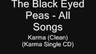 20 The Black Eyed Peas  Karma Clean Version [upl. by Otilesoj144]