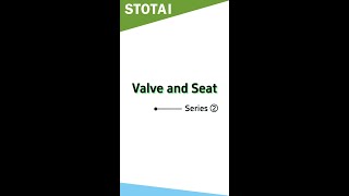 STOTAI Valve and Seat Series ② [upl. by Oys]