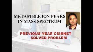 Part 10 Metastable ion peak CSIR NET Problem Solved for CSIR NETGATE [upl. by Oiragelo]