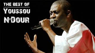 THE BEST OF YOUSSOU NDOUR  YOUSSOU NDOUR GREATEST HITS FULL ALBUM [upl. by Kit]