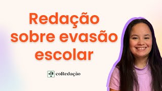 MODELO DE REDAÇÃO EVASÃO ESCOLAR [upl. by Nosro201]