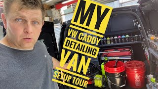 MY VOLKSWAGEN CADDY DETAILING VAN SETUP TOUR 2020 [upl. by Ailito]