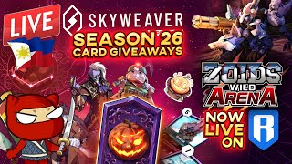 🔴 LIVE  SKYWEAVER Season 26 Card GIVEAWAYS  ZOIDS Wild Arena  Live On RONIN 🇵🇭🇵🇭🇵🇭 [upl. by Bensky]