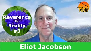 Eliot Jacobson Climate Reality Doom and Acceptance  Reverence for Reality 3 [upl. by Eilsehc251]