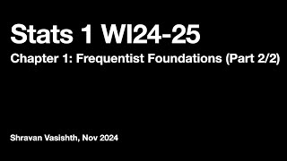 Frequentist Foundations Discrete and Continuous Distributions Part 22 [upl. by Trefor]