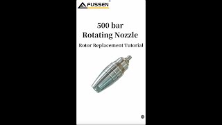 Fussen 500 BAR Rotating Nozzle Rotor Replacement Tutorial [upl. by Rabkin]