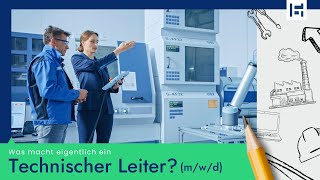 Was macht eigentlich ein Technischer Leiter [upl. by Vasyuta]