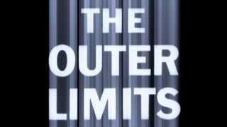 The Outer Limits Intro [upl. by Nollahs]