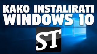 KAKO INSTALIRATI WINDOWS 10 2019 [upl. by Anastatius130]