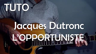 TUTO GUITARE FACILE en 5 minutes  Lopportuniste  Jacques Dutronc [upl. by April75]