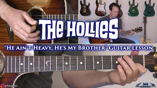 The Hollies  He Aint Heavy Hes My Brother Guitar Lesson [upl. by Sylvanus]