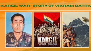 Kargil War Story of Captain Vikram Batra Operation Vijay [upl. by Hultgren95]