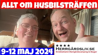 Allt om husbilsträffen Kristinehamn  912 maj 2024 kommaframöl husbilsliv kommaframgt [upl. by Julissa]