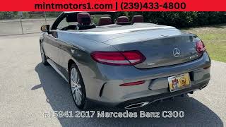 Luxury Convertible Alert 2017 Mercedes Benz C300  Premier Color Combo  Mint Motors Fort Myers [upl. by Dempster]