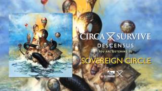 CIRCA SURVIVE  Sovereign Circle [upl. by Helbonna]