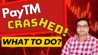 Paytm Share Crashed  What To Do [upl. by Aisirtap354]