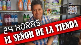 24 HORAS CON EL SEÑOR DE LA TIENDA [upl. by Ylim148]