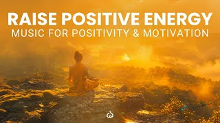 Positive Energy Binaural Beats Raise Positive Energy amp Motivation [upl. by Gambell]