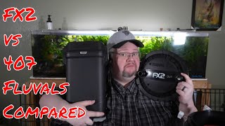 Fluval FX2 vs 407 comparison  What is the difference [upl. by Nomad]