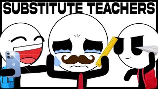 Substitute Teachers Be Like [upl. by Otreblaug]