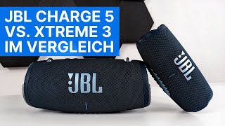 JBL Charge 5 vs Xtreme 3 Test und Vergleich der beiden Bluetooth Bassmonster mit Powerbank [upl. by Guild]