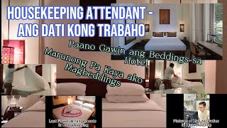 Ang Dati Kong Trabaho as Housekeeping Attendant Beddings sa Fivestar Hotel alookback  ofw [upl. by Ajnat]