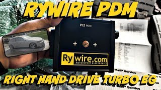 Rywire PDM amp Chassis Harness Install  RHD Turbo EG [upl. by Gargan]