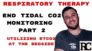 Respiratory Therapy  End Tidal Carbon Dioxide Monitoring ETCO2 Part 23 [upl. by Asile589]