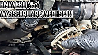 BMW E60 530i  M54  Wasserpumpe wechseln  Kühlmittelverlust  Waterpump replacement [upl. by Leonhard]