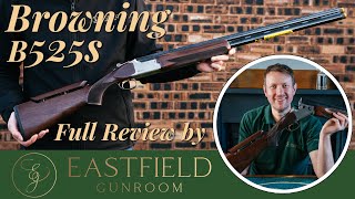 Browning 525 S Eastfield Gunroom review [upl. by Nyltiak894]