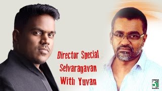 Director Special  Selvaraghavan Hits with Yuvan Audio Jukebox [upl. by Ilatfan]