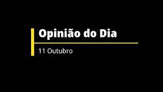 Opinião do Dia 11102024  Afinal a seguir a uma bonança pode vir uma tempestade [upl. by Nero38]