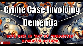 Legal Challenges Wife Dies in Out of Character Dementia Attack Case Ep4 [upl. by Aidualk]