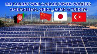 The largest wind and solar power projects with China Japan and Türkiye in Afghanistan [upl. by Nolek]