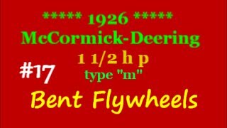 1926 McCormick Deering type m  bent flywheels and a crack in the key way 17of [upl. by Eelamme682]