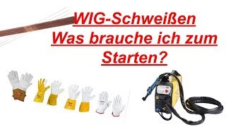 WIG Schweißen Was brauche ich zum Starten [upl. by Redyr712]