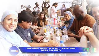 Berndé Kourel Baye Fall Magal 2024 Touba São Paulo [upl. by Enenaj159]